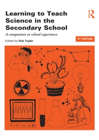 Cover image: Learning to Teach Science in the Secondary School 4th edition 9781138385092