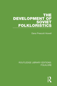 صورة الغلاف: The Development of Soviet Folkloristics Pbdirect 1st edition 9781138842588