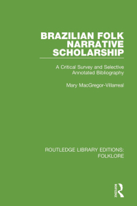 表紙画像: Brazilian Folk Narrative Scholarship Pbdirect 1st edition 9781138845336
