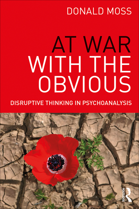 At War with the Obvious: Disruptive Thinking in Psychoanalysis, 1st Edition - FULL INSTANT DOWNLOAD | PDF DOCX EPUB