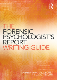表紙画像: The Forensic Psychologist's Report Writing Guide 1st edition 9781138841512