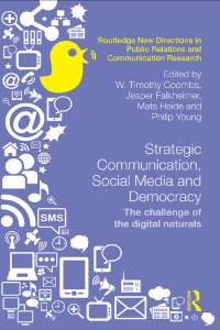 表紙画像: Strategic Communication, Social Media and Democracy 1st edition 9781138841161