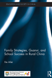 Imagen de portada: Family Strategies, Guanxi, and School Success in Rural China 1st edition 9780815360889
