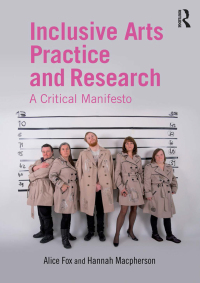 Imagen de portada: Inclusive Arts Practice and Research 1st edition 9781138840997