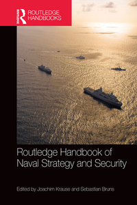 Immagine di copertina: Routledge Handbook of Naval Strategy and Security 1st edition 9780367581688