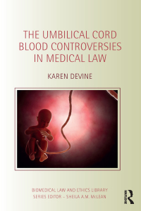 Imagen de portada: The Umbilical Cord Blood Controversies in Medical Law 1st edition 9780367595470