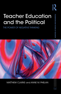 Cover image: Teacher Education and the Political 1st edition 9781138840744