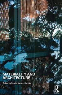 صورة الغلاف: Materiality and Architecture 1st edition 9781138840645