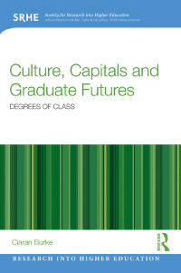 Cover image: Culture, Capitals and Graduate Futures 1st edition 9781138840546