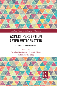 صورة الغلاف: Aspect Perception after Wittgenstein 1st edition 9781138840393