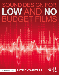 Imagen de portada: Sound Design for Low & No Budget Films 1st edition 9781138839441