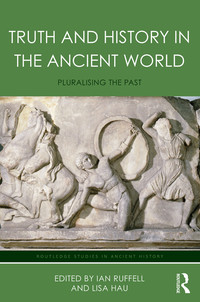 Omslagafbeelding: Truth and History in the Ancient World 1st edition 9780367871628