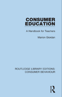 Imagen de portada: Consumer Education (RLE Consumer Behaviour) 1st edition 9781138839144