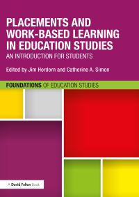 Cover image: Placements and Work-based Learning in Education Studies 1st edition 9781138839069