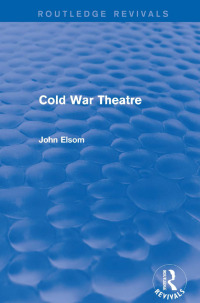 Imagen de portada: Cold War Theatre (Routledge Revivals) 1st edition 9781138839038