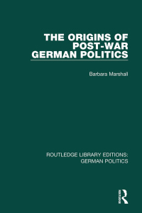 表紙画像: The Origins of Post-War German Politics (RLE: German Politics) 1st edition 9781138839526