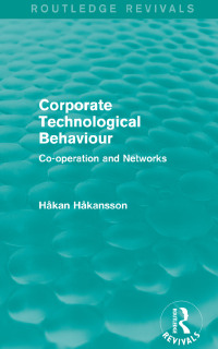 Cover image: Corporate Technological Behaviour (Routledge Revivals) 1st edition 9781138838963