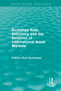 Cover image: Exchange Rate Efficiency and the Behavior of International Asset Markets (Routledge Revivals) 1st edition 9781138838789