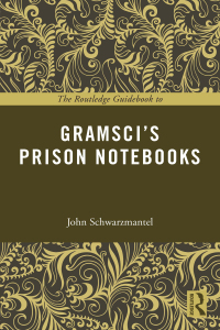 Titelbild: The Routledge Guidebook to Gramsci's Prison Notebooks 1st edition 9780415714174