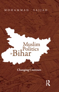 Immagine di copertina: Muslim Politics in Bihar 1st edition 9781138020177
