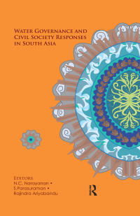 صورة الغلاف: Water Governance and Civil Society Responses in South Asia 1st edition 9780367253127