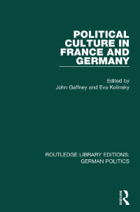 Omslagafbeelding: Political Culture in France and Germany (RLE: German Politics) 1st edition 9781138838437