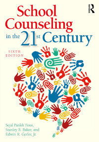 Titelbild: School Counseling in the 21st Century 6th edition 9781138838291
