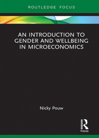Cover image: An Introduction to Gender and Wellbeing in Microeconomics 1st edition 9780415461832