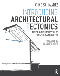 صورة الغلاف: Introducing Architectural Tectonics 1st edition 9781138833432