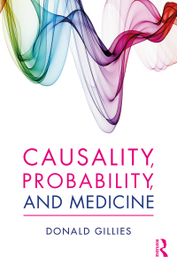 Omslagafbeelding: Causality, Probability, and Medicine 1st edition 9781138829282