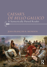 صورة الغلاف: Caesar’s Dē Bellō Gallicō 1st edition 9780415711470