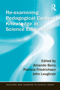 صورة الغلاف: Re-examining Pedagogical Content Knowledge in Science Education 1st edition 9781138833005