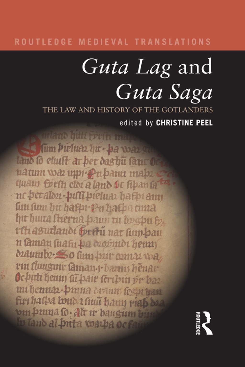 Guta Lag and Guta Saga: The Law and History of the Gotlanders 1st Edition