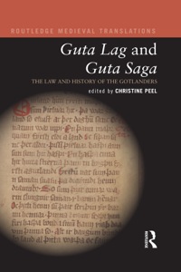 Cover image: Guta Lag and Guta Saga: The Law and History of the Gotlanders 1st edition 9780367870928