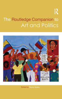 Omslagafbeelding: The Routledge Companion to Art and Politics 1st edition 9780367201227