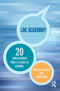 Cover image: 'De acuerdo' 20 Simulaciones para la clase español 1st edition 9781138831087