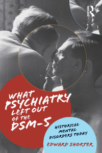 Cover image: What Psychiatry Left Out of the DSM-5 1st edition 9781138830905
