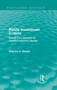 表紙画像: Public Investment Criteria (Routledge Revivals) 1st edition 9781138830660