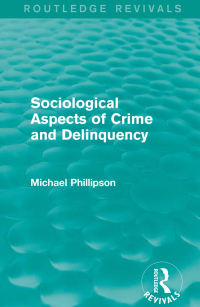 Imagen de portada: Sociological Aspects of Crime and Delinquency (Routledge Revivals) 1st edition 9781138830271