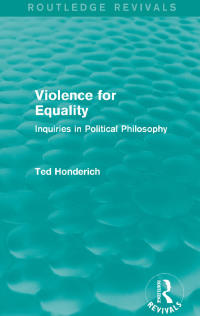 Cover image: Violence for Equality (Routledge Revivals) 1st edition 9781138829985