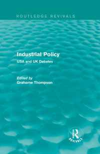 表紙画像: Industrial Policy (Routledge Revivals) 1st edition 9781138829848