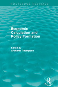 Cover image: Economic Calculations and Policy Formation (Routledge Revivals) 1st edition 9781138829657