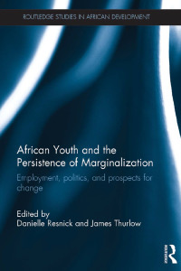 Immagine di copertina: African Youth and the Persistence of Marginalization 1st edition 9781138829473