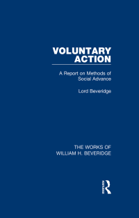 Cover image: Voluntary Action (Works of William H. Beveridge) 1st edition 9781138828810