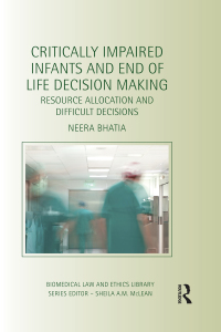 صورة الغلاف: Critically Impaired Infants and End of Life Decision Making 1st edition 9781138704770