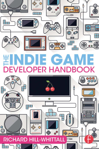 Imagen de portada: The Indie Game Developer Handbook 1st edition 9781138828421