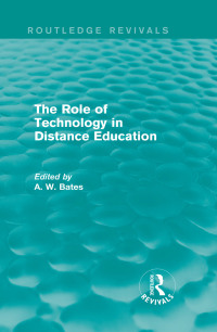 Cover image: The Role of Technology in Distance Education (Routledge Revivals) 1st edition 9781138828070