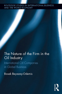 Imagen de portada: The Nature of the Firm in the Oil Industry 1st edition 9781138340671