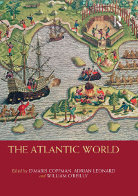 Omslagafbeelding: The Atlantic World 1st edition 9780415467049
