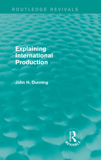 表紙画像: Explaining International Production (Routledge Revivals) 1st edition 9781138826557